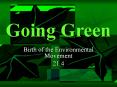 Going Green PowerPoint PPT Presentation