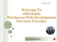 Affordable Wordpress Web Design Agency in India PowerPoint PPT Presentation