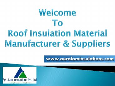 Roof Insulation Material Manufacturing Industry