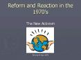 Reform and Reaction in the 1970 PowerPoint PPT Presentation