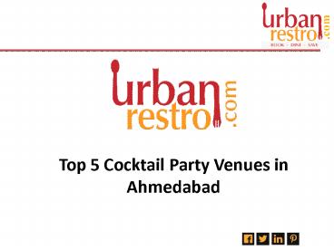 Top 5 Cocktail Party Venues in Ahmedabad - Urbanrestro