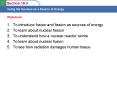 To introduce fusion and fission as sources of energy PowerPoint PPT Presentation