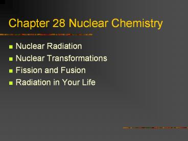 Chapter 28 Nuclear Chemistry
