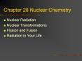Chapter 28 Nuclear Chemistry PowerPoint PPT Presentation