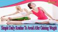 Simple Daily Routine To Avoid After Gaining Weight To Become Healthy And Fit PowerPoint PPT Presentation