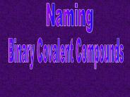 Binary Covalent Compounds