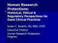Human Research Protections: Historical, Ethical PowerPoint PPT Presentation