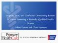 Virginity, Pain, and Confusion: Overcoming Barriers to Cancer Screening at Federally Qualified Health Centers -Nilani Downs and Chris Espersen PowerPoint PPT Presentation