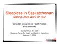 Sleepless in Saskatchewan Making Sleep Work for You! PowerPoint PPT Presentation