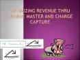 Optimizing Revenue Thru Charge Master and Charge Capture PowerPoint PPT Presentation