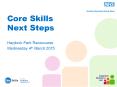 Core Skills Next Steps PowerPoint PPT Presentation