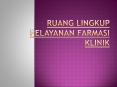 Ruang Lingkup Pelayanan Farmasi Klinik PowerPoint PPT Presentation