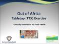 Out%20of%20Africa%20Tabletop%20(TTX)%20Exercise PowerPoint PPT Presentation