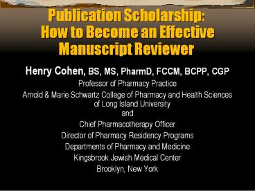 Publication Scholarship: How to Become an Effective Manuscript Reviewer