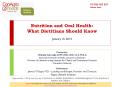 Nutrition and Oral Health: What Dietitians Should Know January 16, 2014 PowerPoint PPT Presentation