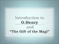 Introduction to  O.Henry  and   PowerPoint PPT Presentation