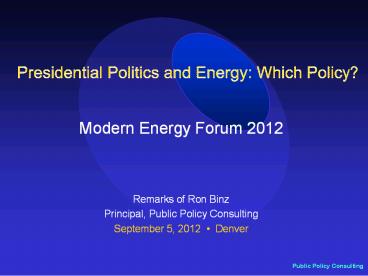Presidential Politics and Energy: Which Policy?