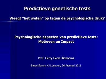 Predictieve genetische tests Weegt 