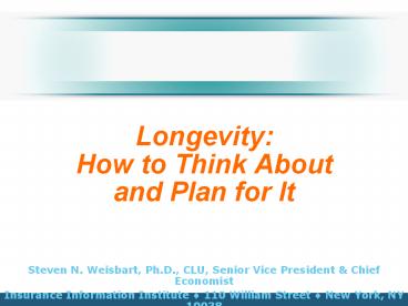 Longevity: How to Think About and Plan for It