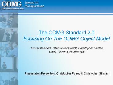 The ODMG Standard 2.0 Focusing On The ODMG Object Model