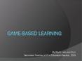 Game-Based Learning PowerPoint PPT Presentation