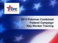 2011 Potomac Combined Federal Campaign Key Worker Training PowerPoint PPT Presentation