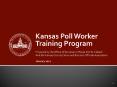 Kansas Poll Worker Training Program PowerPoint PPT Presentation