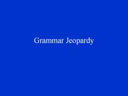 Grammar Jeopardy