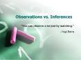 Observations vs. Inferences PowerPoint PPT Presentation