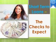 Short Term Loans – The Checks to Expect