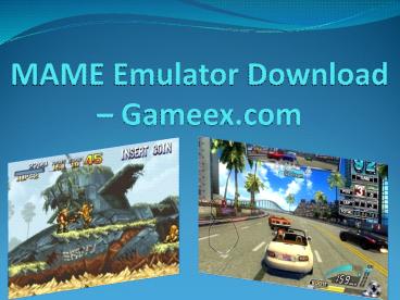 MAME Emulator Download – Gameex.com