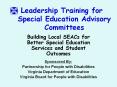 Leadership Training for    Special Education Advisory   Committees PowerPoint PPT Presentation