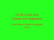 Ch 26-2 East Asia Climate and Vegetation
