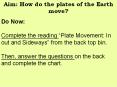Aim: How do the plates of the Earth move? PowerPoint PPT Presentation