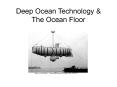 Deep Ocean Technology PowerPoint PPT Presentation
