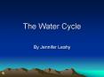 The Water Cycle PowerPoint PPT Presentation