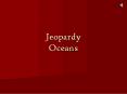 Jeopardy Oceans PowerPoint PPT Presentation