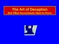 The Art of Deception And What Accountants Need to Know PowerPoint PPT Presentation