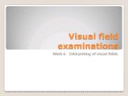 Visual field examinations