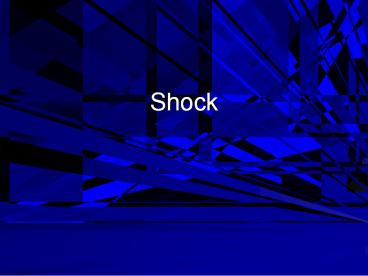 Shock