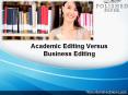 Academic editing versus business editing PowerPoint PPT Presentation
