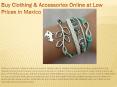 Buy Clothing & Accessories Online at Low Prices in Mexico