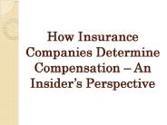 How Insurance Companies Determine Compensation – An Insider’s Perspective