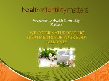 Get Fine Natural Therapies at Health And Fertility Matters Pty Ltd