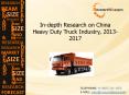 China Heavy Duty Truck Industry Size, Share, Growth, Demand, Forecast 2013-2017 PowerPoint PPT Presentation