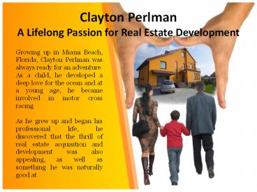 Clayton Perlman - A Lifelong Passion for Real Estate Development