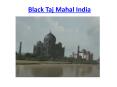 does black taj mahal exist PowerPoint PPT Presentation
