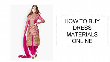 How to buy Dress Materials online?