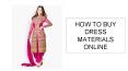 How to buy Dress Materials online?