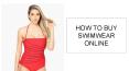 How to buy Swimwear online?